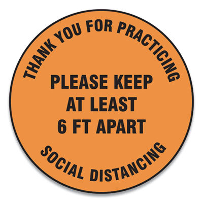 Slip-Gard Floor Signs, 17" Circle,"Thank You For Practicing Social Distancing Please Keep At Least 6 ft Apart", Orange, 25/PK OrdermeInc OrdermeInc