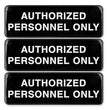 Authorized Personnel Only Indoor/Outdoor Wall Sign, 9" x 3", Black Face, White Graphics, 3/Pack OrdermeInc OrdermeInc