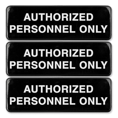 Authorized Personnel Only Indoor/Outdoor Wall Sign, 9" x 3", Black Face, White Graphics, 3/Pack OrdermeInc OrdermeInc